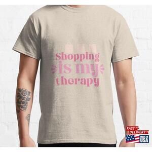 Shopping Is My Therapy Classic Tshirt